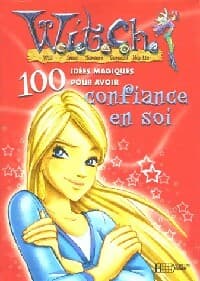Witch : 100 idées magiques pour avoir confiance en soi - Walt Disney