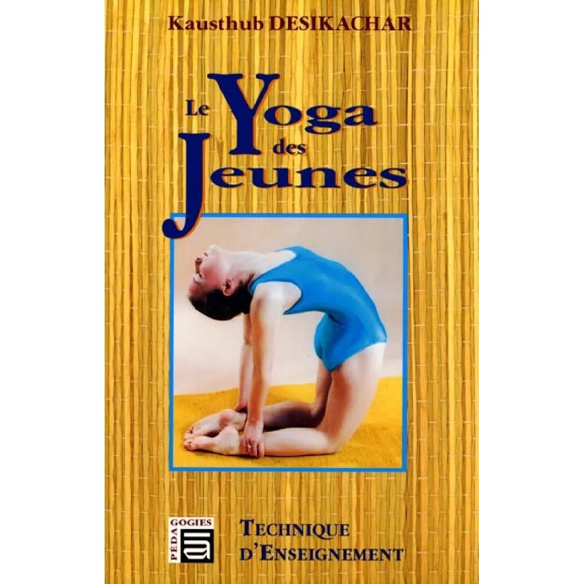 Le yoga des jeunes : technique d'enseignement